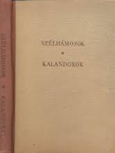 Frank Lszl - Szlhmosok kalandorok