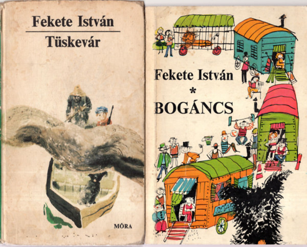 Fekete Istv�n - 2db  Fekete Istv�n k�nyv  ( Bog�ncs+T�skev�r )