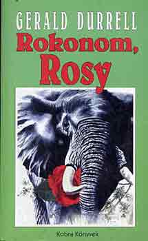 Gerald Durrell - Rokonom, Rosy