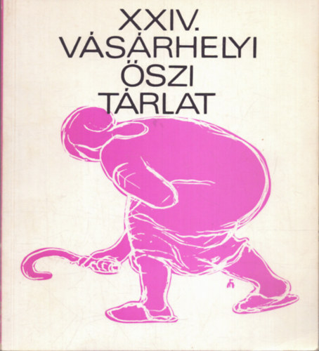 Nincs feltntetve - XXIV. Vsrhelyi szi Trlat