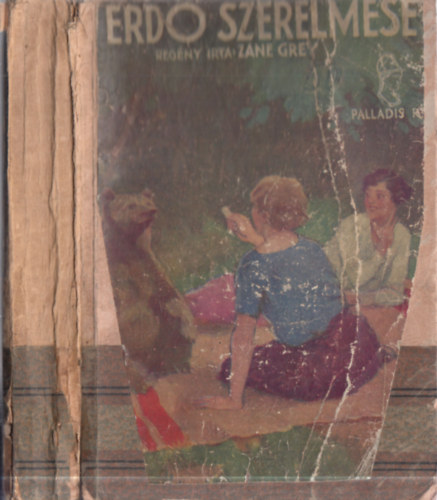 Zane Grey - Az erd� szerelmese