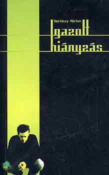 Gerl�czy M�rton - Igazolt hi�nyz�s