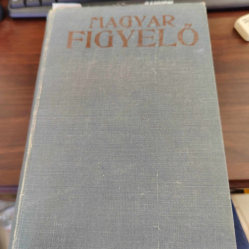Magyar figyel� 1914. IV. k�tet