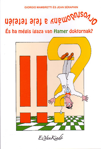 Giorgio, Sraphin, Jean Mambretti - Orvostudomny a feje tetejn