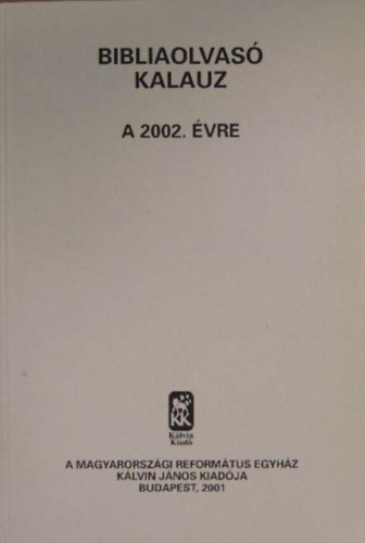 Bibliaolvasó kalauz a 2002. évre