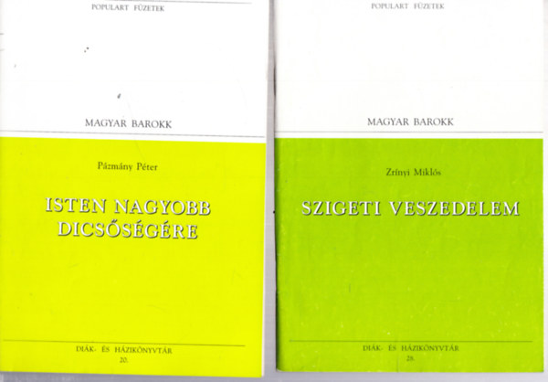 Zrínyi Miklós, Rákóczi Ferenc, Mikes Kelemen Pázmány Péter - Populart füzetek 3 db. Magyar Barokk - Isten nagyobb dicsőségére + Szigeti veszedelem + Emlékiratok és levelek