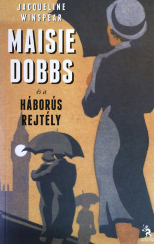 Jacqueline Winspear - Maisie Dobbs és a háborús rejtély