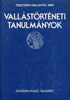 Trencsnyi-Waldapfel Imre - Vallstrtneti tanulmnyok