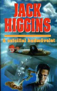 Jack Higgins - A szicliai hadmvelet