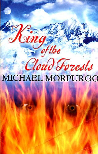 Michael Morpurgo - King of the Cloud Forests