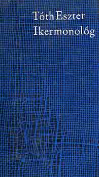 T�th Eszter - Ikermonol�g