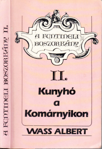 Wass Albert - Kunyh� a Kom�rnyikon (A Funtineli boszork�ny II.)