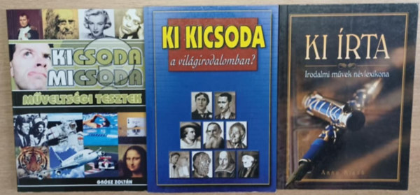 dr. Gremsperger Lszl, Gyesk gnes, Urbn Pter Grsz Zoltn - 3 ktet a Ki kicsoda sorozatbl: Kicsoda, micsoda (Mveltsgi tesztek) - Ki kicsoda a vilgirodalomban? - Ki rta (Irodalmi mvek nvlexikona)