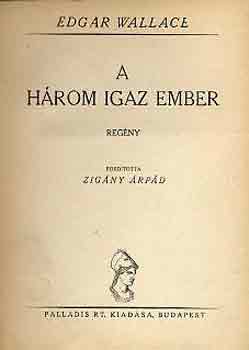 Edgar Wallace - A három igaz ember