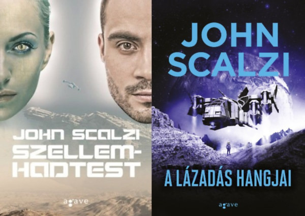 John Scalzi - A V�nek h�bor�ja sorozat 2. �s 5. r�sze: Szellemhadtest (V�nek h�bor�ja 2.) + A l�zad�s hangjai (V�nek h�bor�ja 5.)