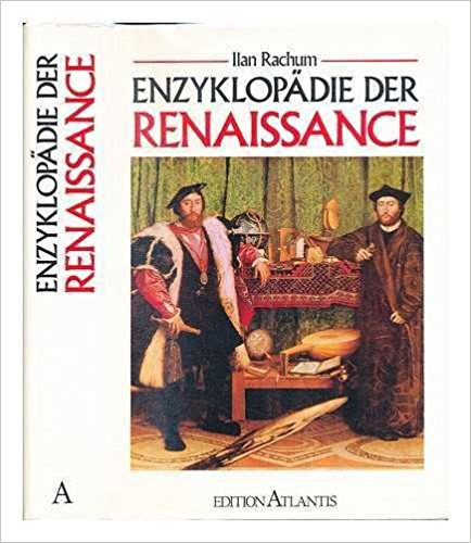Ilan Rachum - Enzyklopdie Der Renaissance. fekete-fehr s szines illusztrcikkal.