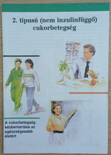 2. t�pus� (nem inzulinf�gg�) cukorbetegs�g