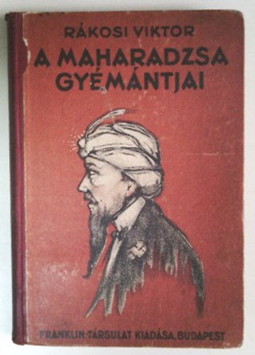 Rkosi Viktor - A maharadzsa gymntjai