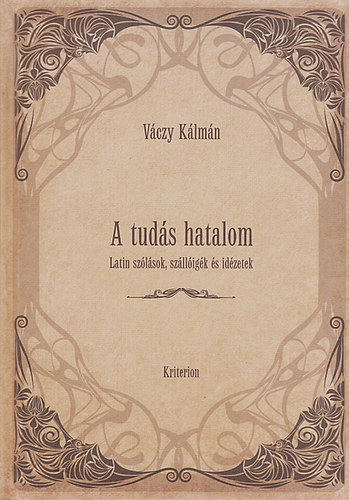 Vczy Klmn - A tuds hatalom