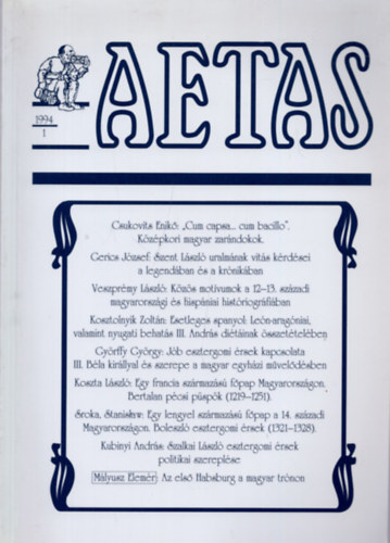 Koszta Lszl  (szerk.) - Aetas - Trtnettudomnyi Folyirat (1994-1)