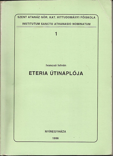Ivancsó István - Eteria Útinaplója
