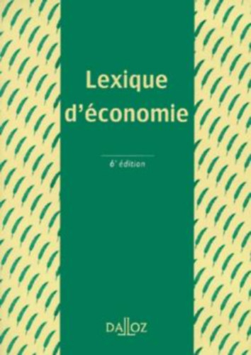 Ahmed Silem Jean-Marie Albertini - Lexique d'�conomie (6 �dition)