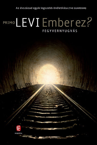 Primo Levi - Ember ez?, Fegyvernyugv�s