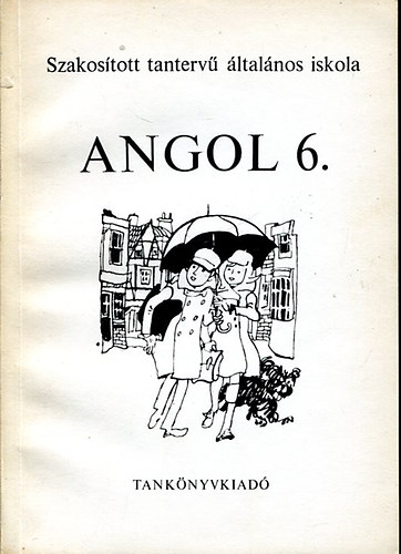 Horv�th J�zsef - Angol 6. Szakos�tott tanterv� �ltal�nos iskola