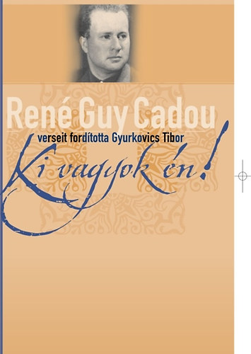 Ren Guy Cadou - Ki vagyok n!