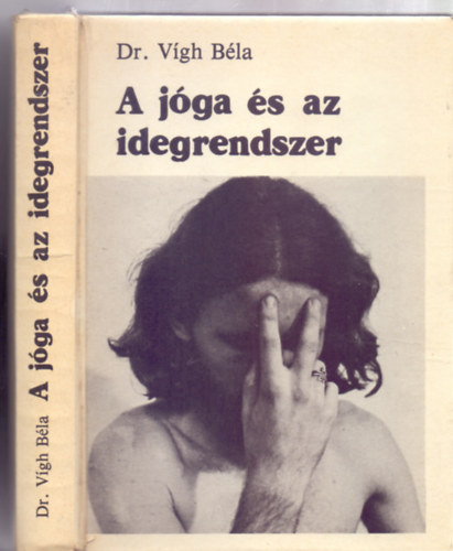 Dr. Vgh Bla - A jga s az idegrendszer