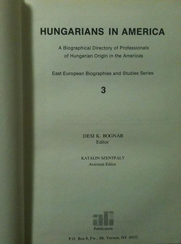 Katalin Szentpály Desi K. Bognár - Hungarians in America 3.