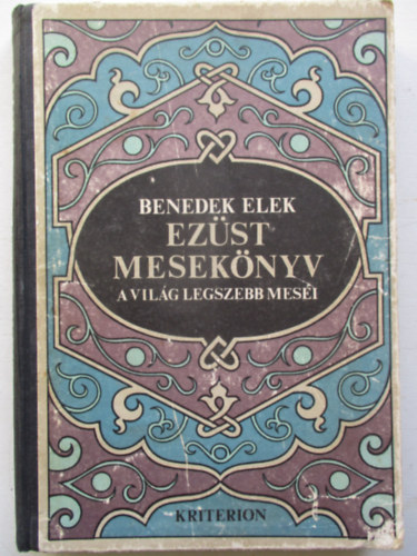 Benedek Elek - Ezst meseknyv
