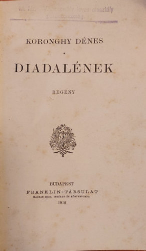 Koronghy D�nes - Diadal�nek