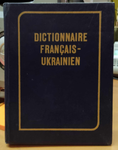 B. I. Bourbelo - Dictionnaire Francais-Ukrainien (orosz kiads)(Radianska Chkola)