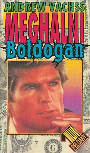 Andrew Vachss - Meghalni boldogan