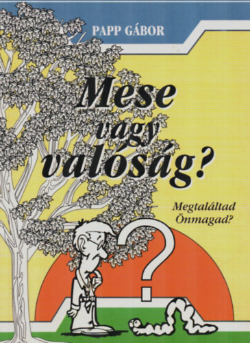 Papp G�bor - Mese vagy val�s�g?