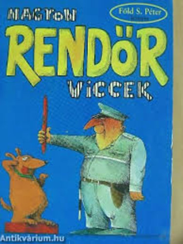 Föld S. Péter - Nagyon rendőr viccek