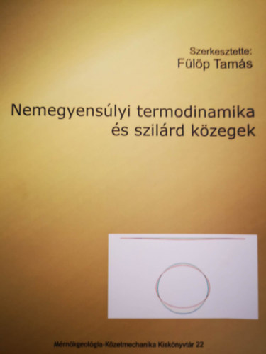 Flp Tams  (Szerk.) - Nemegyenslyi termodinamika s szilrd kzegek