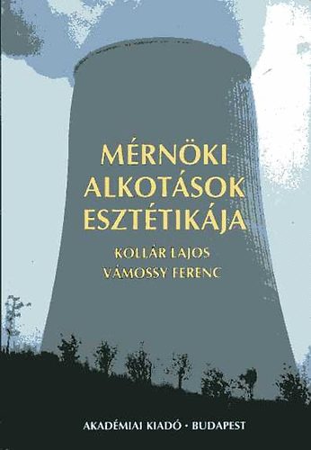 Koll�r Lajos; V�mossy Ferenc - M�rn�ki alkot�sok eszt�tik�ja