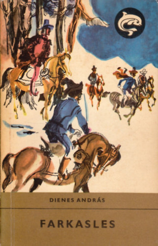 Dienes András - Farkasles (Delfin könyvek)