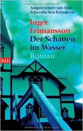 Inger Frimansson - Der Schatten im Wasser: Roman