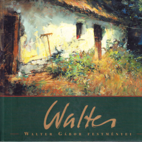 Walter - Walter Gábor festményei