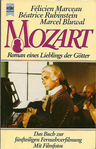 Mozart - Roman eines Lieblings der G�tter (mit Filmfotos)