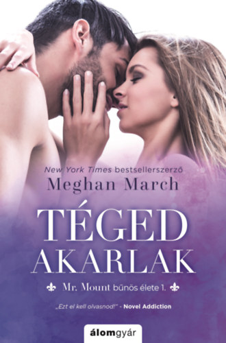 Meghan March - Tged akarlak