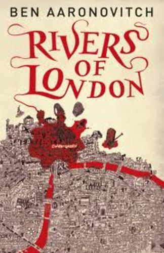 Ben Aaronovitch - Rivers of London