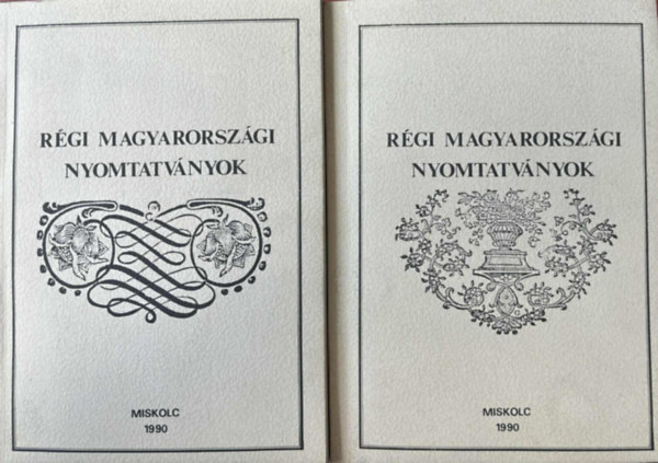 Dr. Garamvölgyi Ernőné (szerk.), Tellinger István Kis Józsefné (szerk.) - Régi magyarországi nyomtatványok I-II. (1568-1784 és 1785-1800)