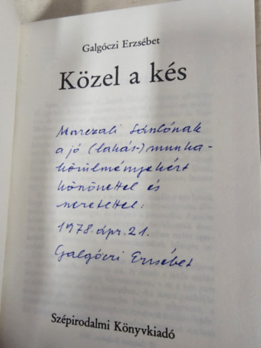 Galgóczi Erzsébet - Közel a kés (dedikált)