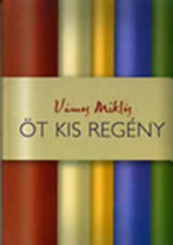 Vmos Mikls - t Kis Regny