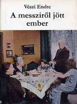 V�szi Endre - A messzir�l j�tt ember