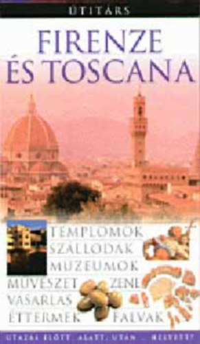 Firenze és Toscana